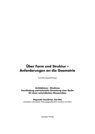Architektura – Struktura: Formfindung und technische Umsetzung einer Decke für einen unterirdischen Museumsbau, Page 1